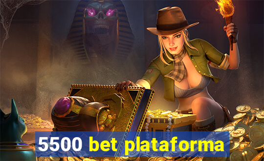 5500 bet plataforma