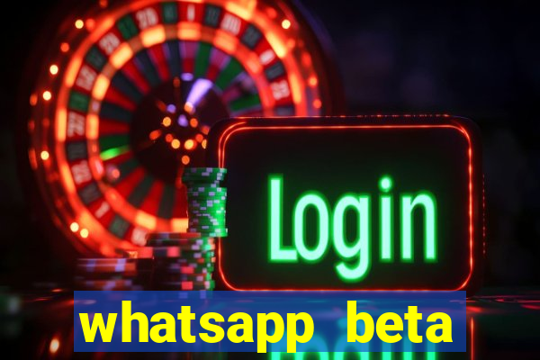 whatsapp beta 3.3.10 baixar