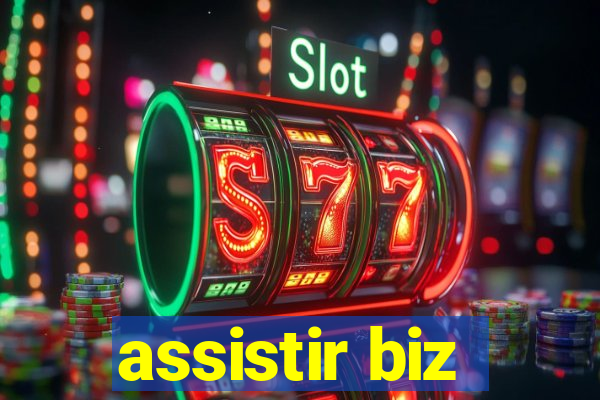 assistir biz