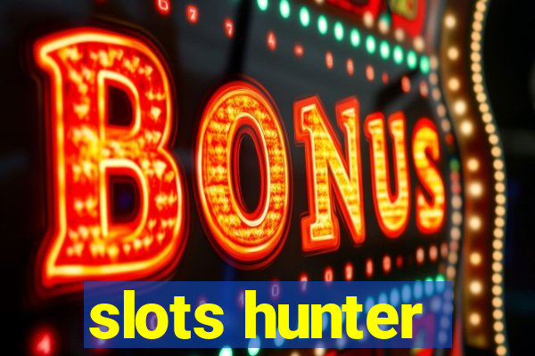 slots hunter