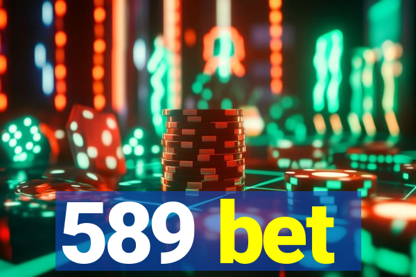 589 bet