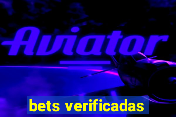 bets verificadas