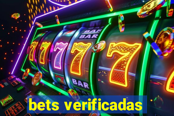 bets verificadas