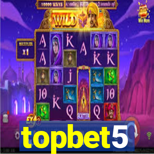 topbet5