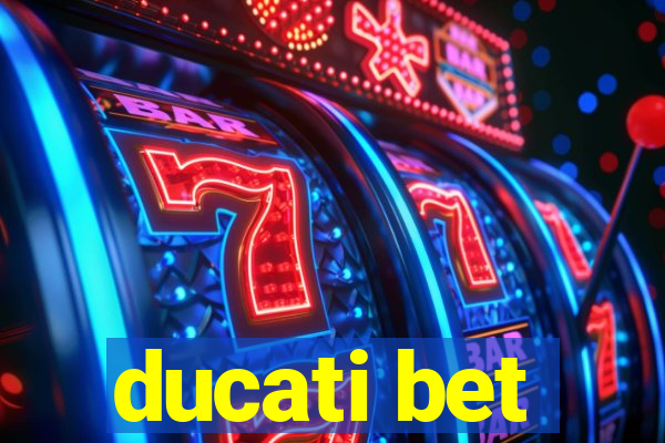 ducati bet