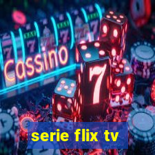 serie flix tv