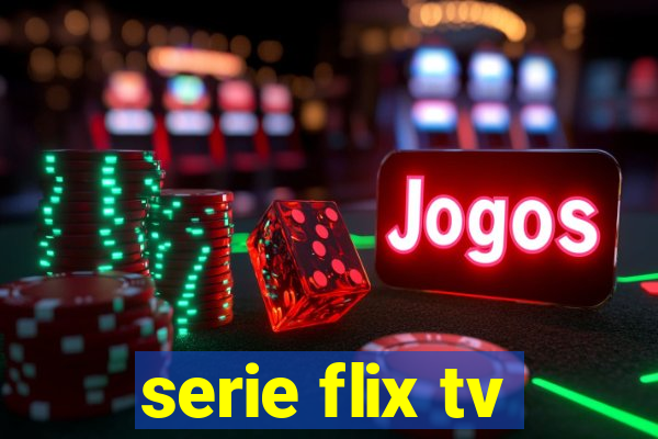 serie flix tv