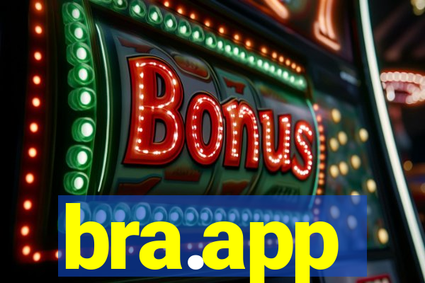 bra.app