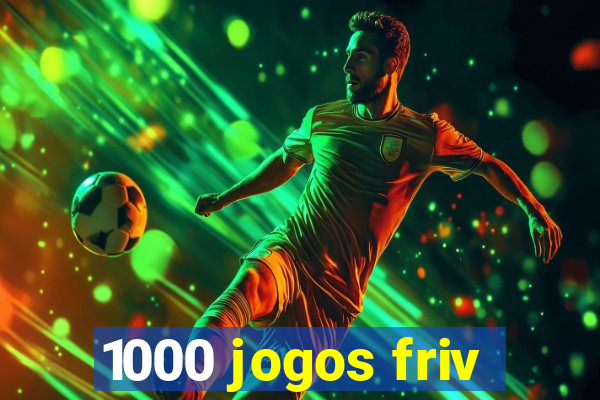 1000 jogos friv