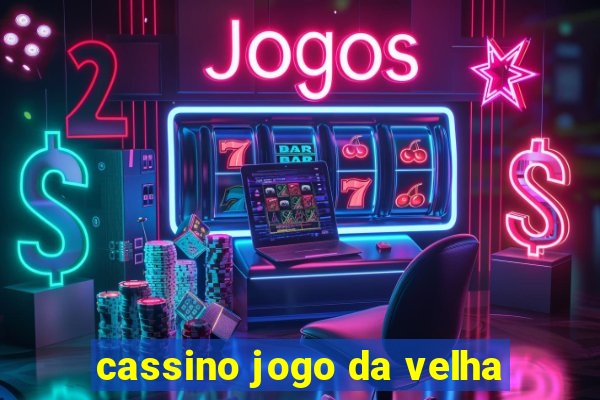 cassino jogo da velha