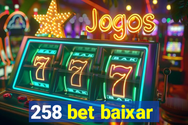 258 bet baixar