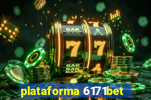 plataforma 6171bet