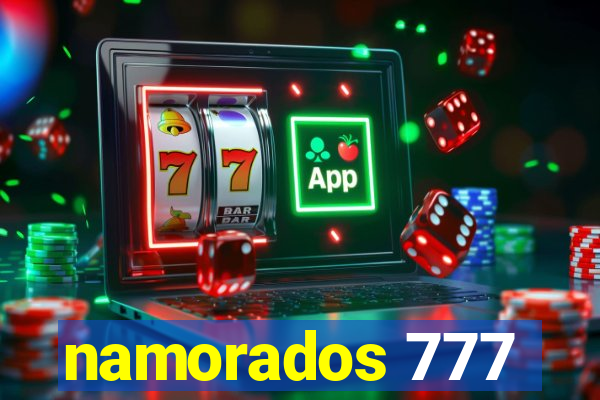 namorados 777