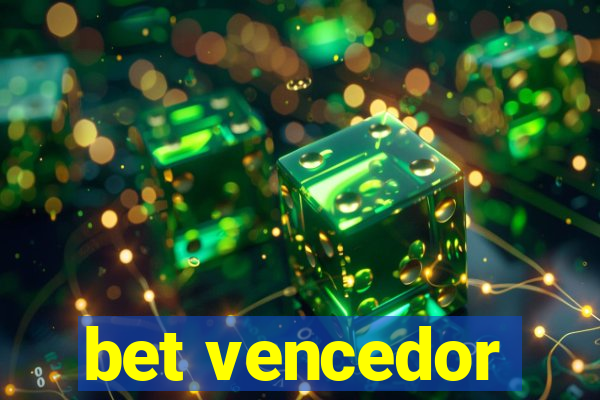 bet vencedor