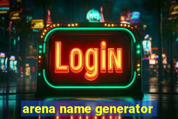 arena name generator