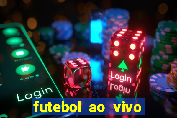 futebol ao vivo assistir no celular futemax