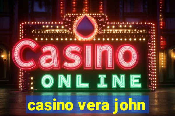 casino vera john