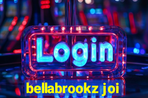 bellabrookz joi