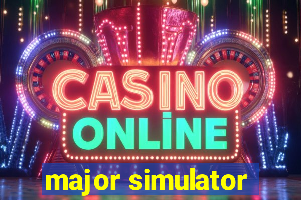 major simulator