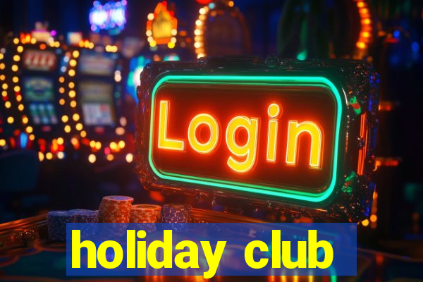 holiday club