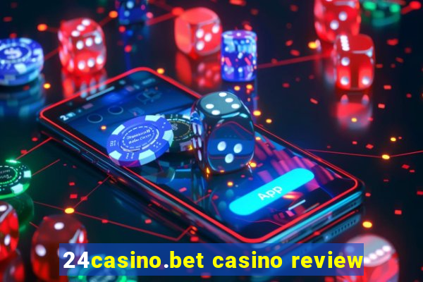 24casino.bet casino review