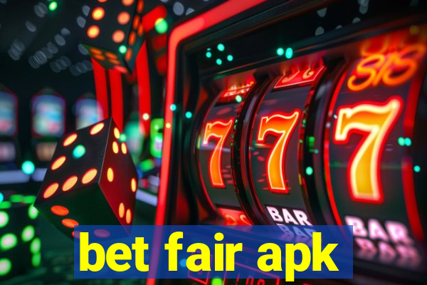 bet fair apk