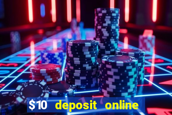 $10 deposit online casino new zealand