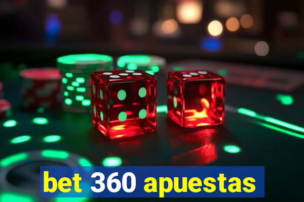 bet 360 apuestas