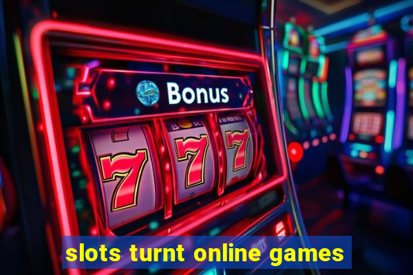 slots turnt online games