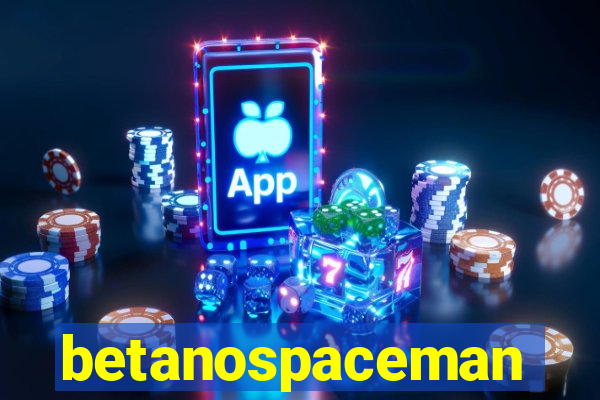 betanospaceman