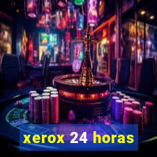 xerox 24 horas