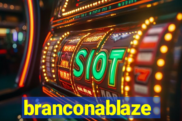 branconablaze