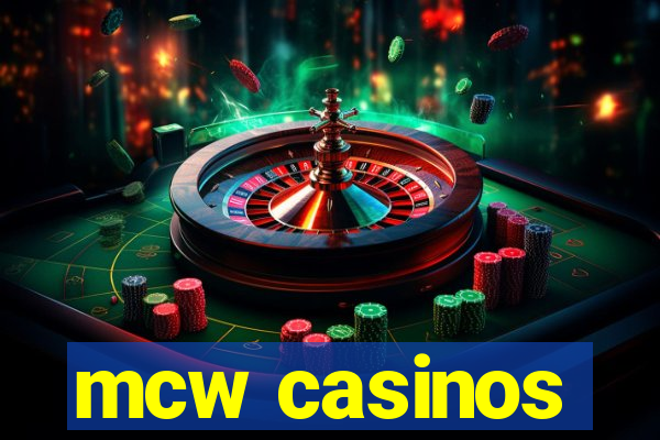 mcw casinos