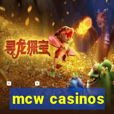 mcw casinos