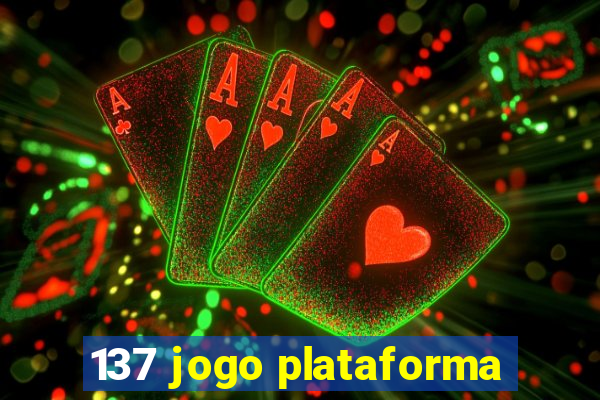 137 jogo plataforma