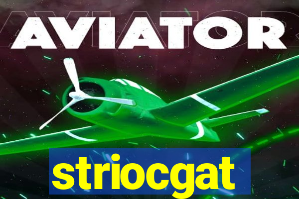 striocgat