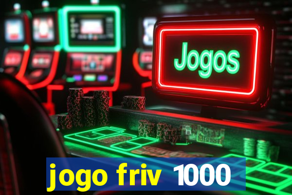 jogo friv 1000