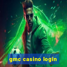 gmc casino login