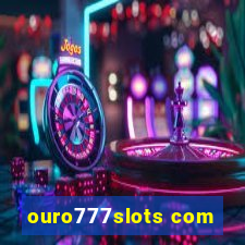 ouro777slots com