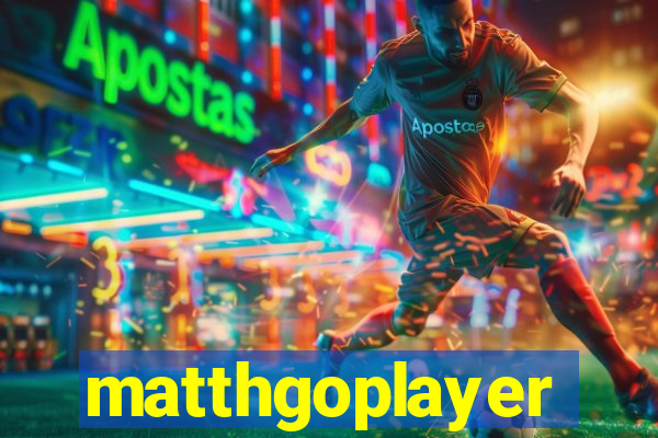 matthgoplayer