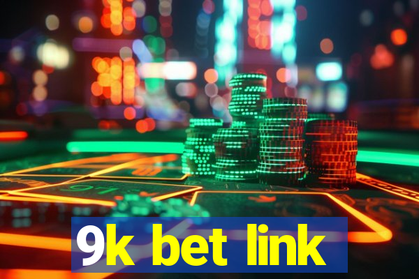 9k bet link