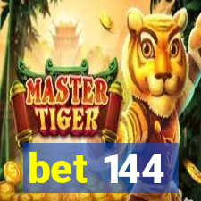 bet 144