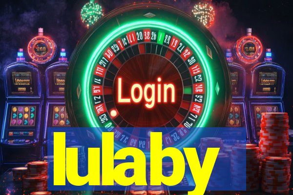 lulaby