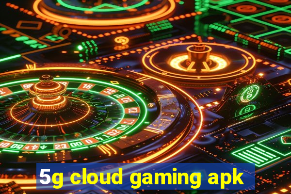 5g cloud gaming apk