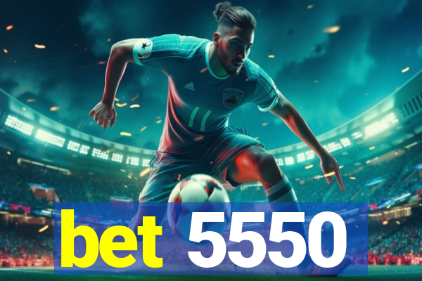 bet 5550