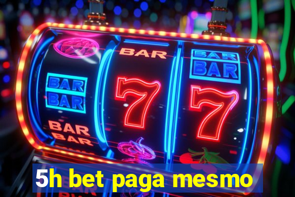 5h bet paga mesmo