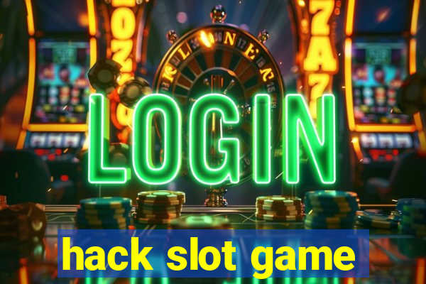 hack slot game