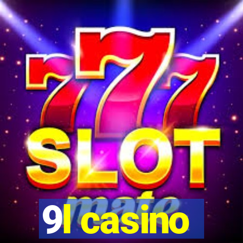 9l casino