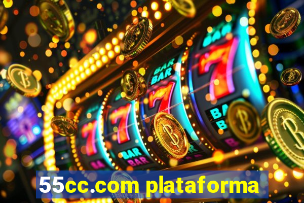 55cc.com plataforma