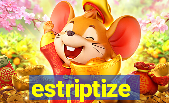 estriptize